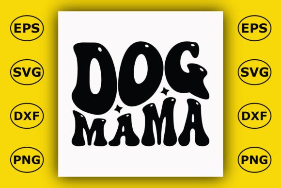 Funny Mom T Shirt Design, Dog MAMA