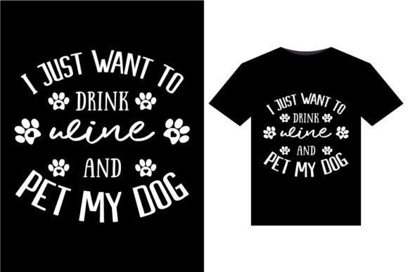 I Just Want to Drink T-Shirts Design