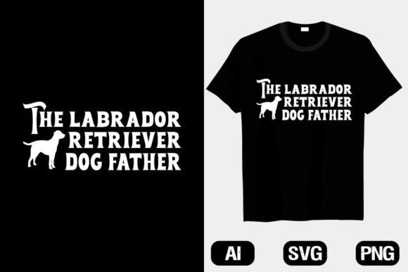 The Labrador Dog Father T-shirts