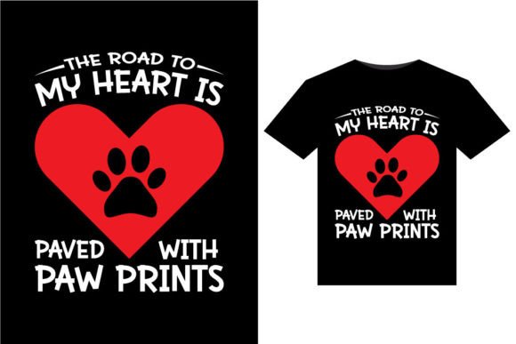 The Road to My Heart is Paved T-Shirts